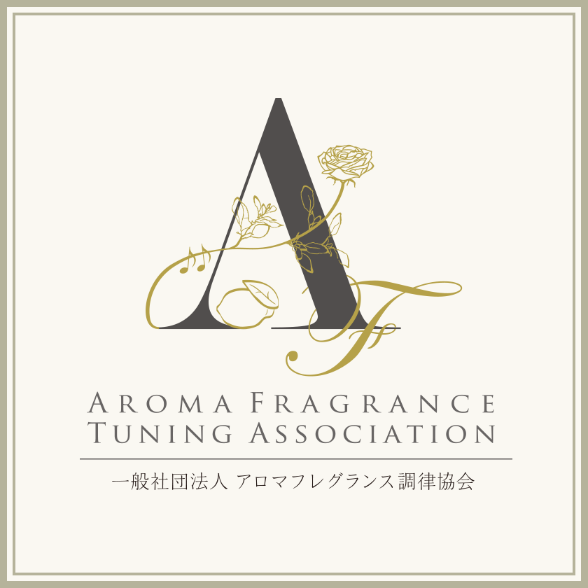 AROMA FRAGRANCE TUNING ASSOCIATION 一般社団法人アロマフレグランス調律協会